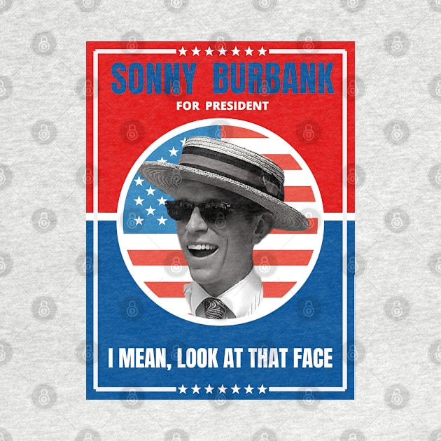 Sonny Burbank for President by KPUT Radio